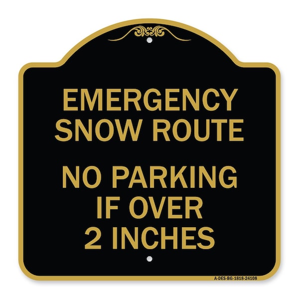 Emergency Snow Route No Parking Emergency Snow Route No Parking If Over 2 Inches, BG-1818-24108